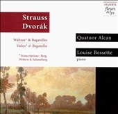 J. Strauss: Waltzes; Dvorak: Bagatelles / Alcan, et al J. Strauss: Waltzes; Dvorak: Bagatelles / Alcan, et al