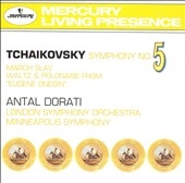 Tchaikovsky: Symphony no 5, March Slav, etc / Antal Dorati