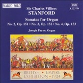 Stanford: Organ Sonatas Opp 151-153 / Joseph Payne Stanford: Organ Sonatas Opp 151-153 / Joseph Payne
