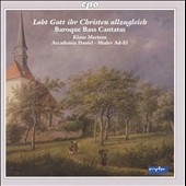 Lobt Gott ihr Christen Allzugleich - Baroque Bass Cantatas / Shalev Ad-El, Accademia Daniel, Klaus Mertens Lobt Gott ihr Christen Allzugleich - Baroque Bass Cantatas / Shalev Ad-El, Accademia Daniel, Klaus Mertens