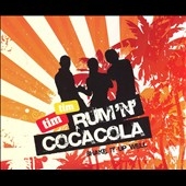 Rum 'n' Coca Cola:Shake It Up Well Rum 'n' Coca Cola:Shake It Up Well