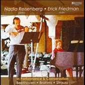 In Performance & Conversations - Nadia Reisenberg & Erick Friedman