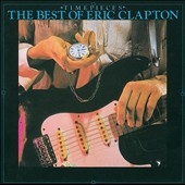 Time Pieces: The Best Of Eric Clapton＜限定盤＞