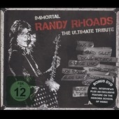 Immortal Randy Rhoads: The Ultimate Tribute ［CD+DVD］