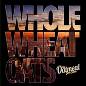 Whole Wheat Oats