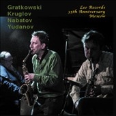 Leo Records 35th Anniversary Moscow Leo Records 35th Anniversary Moscow