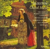 Bairstow :Choral Music -Jesu, the Very Thought of Thee/Blessed City, Heavenly Salem/etc:David Hill(cond)/Choir of St John's College, Cambridge/etc Bairstow :Choral Music -Jesu, the Very Thought of Thee/Blessed City, Heavenly Salem/etc:David Hill(cond)/Choir of St John's College, Cambridge/etc