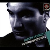 Joseph Schmidt - The Ultraphon Recordings