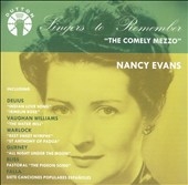 Singers to Remember - Nancy Evans - The Comely Mezzo Singers to Remember - Nancy Evans - The Comely Mezzo