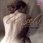 Angels -Christmas with the Great Sopranos: Adam, Schubert, Faure, etc