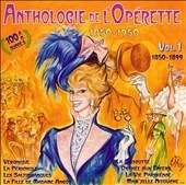 Anthologie de l'Operette - Vol 1 1850-1899