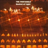 Pentangle/バスケット・オブ・ライト +4