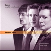 Busoni: Complete Works for Clarinet & Piano Busoni: Complete Works for Clarinet & Piano