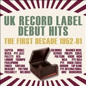 UK Record Label Debut Hits : First Decade 1952-61