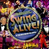 Swing Alive! At the Hollywood Palladium