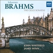 Brahms: Cello Sonatas No.1, No.2 Brahms: Cello Sonatas No.1, No.2