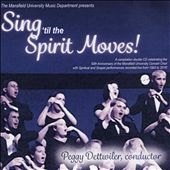Sing 'Til the Spirit Moves!