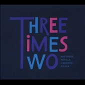 Three Times Two * Three Times Two *