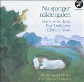 Nu sjunger naektergalen / Alfredson, Dahlgren, Janson