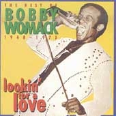 Lookin' For A Love: The Best Of Bobby Womack