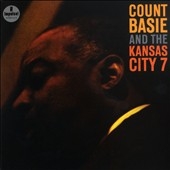 Count Basie and the Kansas City 7 Count Basie and the Kansas City 7