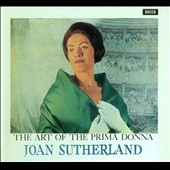 ジョーン・サザーランド/The Art of the Prima Donna - Joan Sutherland