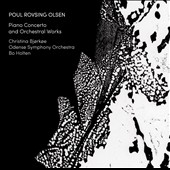 Poul Rovsing Olsen: Piano Concerto, etc