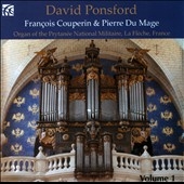 French Organ Music from the Golden Age Vol.1 - F.Couperin, P.du Mage French Organ Music from the Golden Age Vol.1 - F.Couperin, P.du Mage