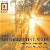 Margaret Ruthven Lang: From the Unforgetting Skies