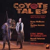 Mollicone: Coyote Tales / Patterson, Kansas City Lyric Opera Mollicone: Coyote Tales / Patterson, Kansas City Lyric Opera