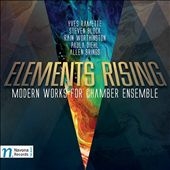 Elements Rising: Modern Works for Chamber Ensemble