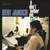 Bert Jansch/It Don't Bother Me[TRACD132]
