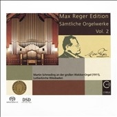 Max Reger Edition - Complete Organ Works Vol.2 Max Reger Edition - Complete Organ Works Vol.2