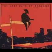 The Last Days of Oakland