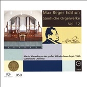 Max Reger Edition - Complete Organ Works Vol.12