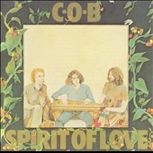 C.O.B./Spirit Of Love [Remastered][BGOCD534]