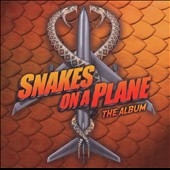 Snakes on a Plane: The Album  