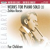 Bartok: Works for Piano Solo Vol.3 - For Children Sz.42 BB.53 / Zoltan Kocsis
