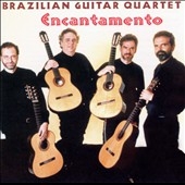 Encantamento / Brazilian Guitar Quartet Encantamento / Brazilian Guitar Quartet