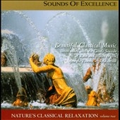 Sounds of Excellence - Nature's Classical Relaxation