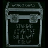 Staring Down The Brilliant Dream Staring Down The Brilliant Dream