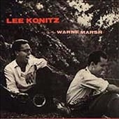 Lee Konitz/リー・コニッツ・ウィズ・ウォーン・マーシュ＜完全