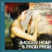 Icon : Imogen Heap & Frou Frou Icon : Imogen Heap & Frou Frou