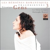 Tragediennes Vol.3 - Gluck, Berlioz, Meyerbeer, Verdi, etc Tragediennes Vol.3 - Gluck, Berlioz, Meyerbeer, Verdi, etc