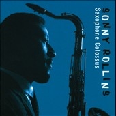 Sonny Rollins/Saxophone Colossus