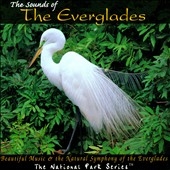 The Sounds of the Everglades: Beautiful Music & the Natural Symphony of the Everglades