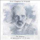 The Breeze: An Appreciation of J.J. Cale (Special Edition)<限定盤> The Breeze: An Appreciation of J.J. Cale (Special Edition)<限定盤>