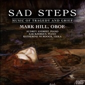 Sad Steps - Music of Tragedy and Grief Sad Steps - Music of Tragedy and Grief