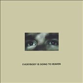 Everybody Is Going to Heaven