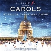 Classic FM Presents Carols with St. Paul's Cathedral Choir